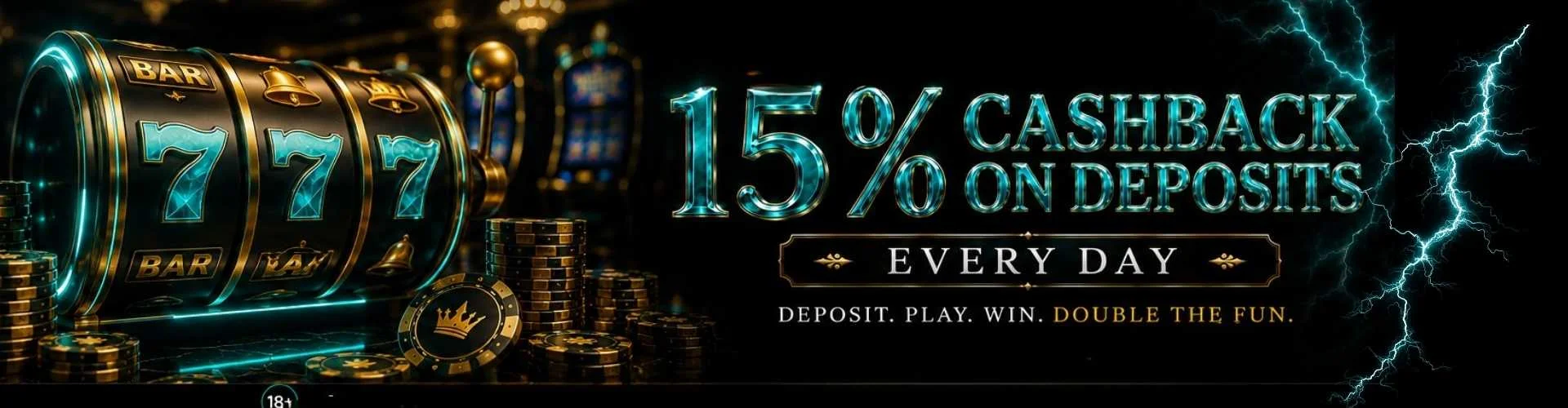 Cash Back Promotion - 50% During Happy Hours + 15% All Deposits
